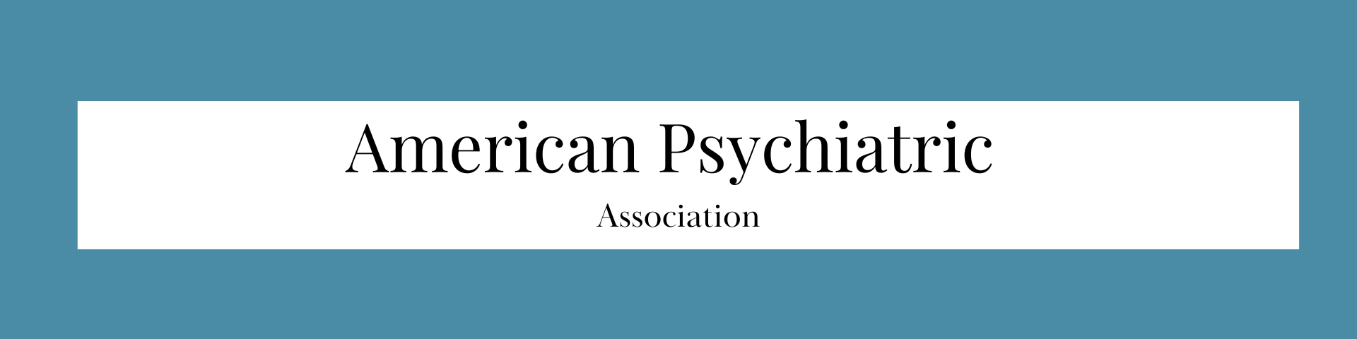 American Psychiatric Association (Link)